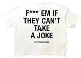 BOTTEGA DESIRES FUCK EM T-SHIRT WHITE