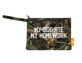 MY DOG ATE MY HOMEWORK